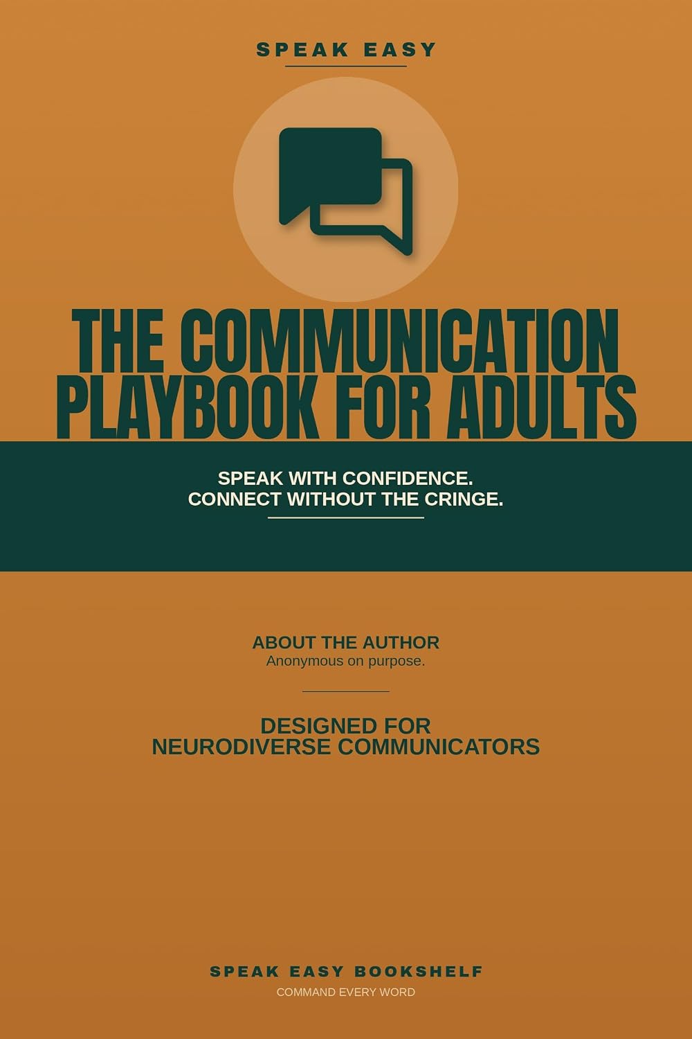 Speak Easy: The Communication Playbook for Adults — golden amber cover with speech bubble icon and bold teal typography