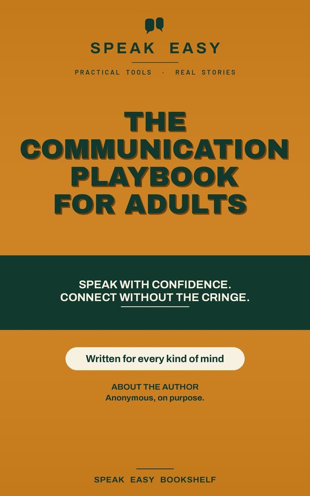 Speak Easy: The Communication Playbook for Adults book cover