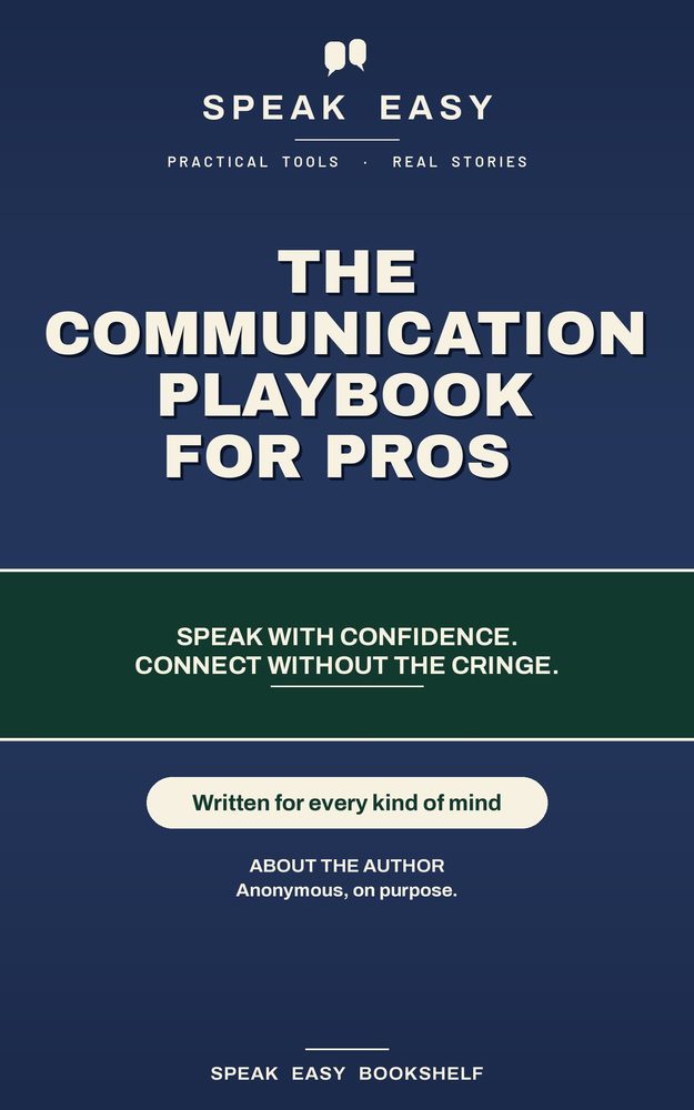 Speak Easy: The Communication Playbook for Pros book cover