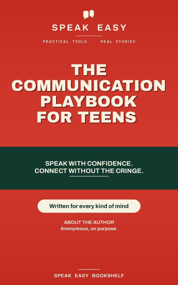 Speak Easy: The Communication Playbook for Teens book cover